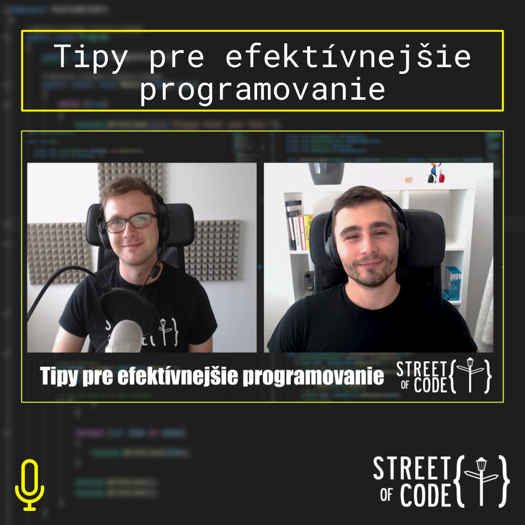 Ep. 66 – Tipy pre efektívnejšie programovanie