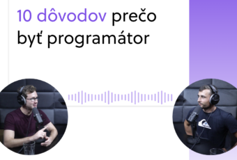 Prečo byť programátor