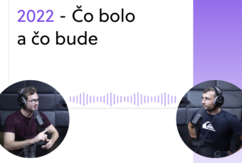 Čo bolo a čo bude